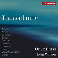 （クラシック）「 大西洋横断～ブラス・アンサンブルのための音楽」