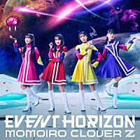 ももいろクローバーＺ「Ｅｖｅｎｔ　Ｈｏｒｉｚｏｎ」