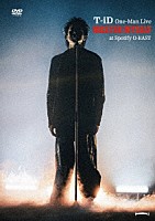 Ｔ－ｉＤ「 Ｔ－ｉＤ　Ｏｎｅ－Ｍａｎ　Ｌｉｖｅ　ＭＡＳＴＥＲ　ＭＹＳＥＬＦ」