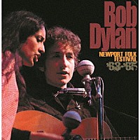 ＢＯＢ　ＤＹＬＡＮ「 ＮＥＷＰＯＲＴ　ＦＯＬＫ　ＦＥＳＴＩＶＡＬ　’６３－’６５　［Ｎｅｗ　Ｅｄｉｔｉｏｎ］」
