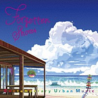 角松敏生「 Ｆｏｒｇｏｔｔｅｎ　Ｓｈｏｒｅｓ」