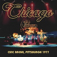シカゴ「 ライヴ・イン・ピッツバーグ　１９９７」