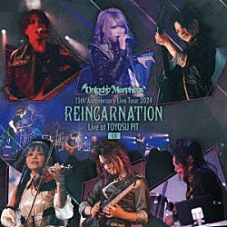Ｕｎｌｕｃｋｙ　Ｍｏｒｐｈｅｕｓ「１５ｔｈ　Ａｎｎｉｖｅｒｓａｒｙ　Ｌｉｖｅ　Ｔｏｕｒ　２０２４　“ＲＥＩＮＣＡＲＮＡＴＩＯＮ”　Ｌｉｖｅ　ａｔ　ＴＯＹＯＳＵ　ＰＩＴ」