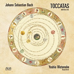 渡邊順生「Ｊ．Ｓ．バッハ：７つのトッカータ　ＢＷＶ９１０－９１６」