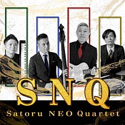 Ｓａｔｏｒｕ　ＮＥＯ　Ｑｕａｒｔｅｔ Ｓａｔｏｒｕ　Ｕｃｈｉｙａｍａ「ＳＮＱ」