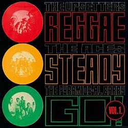 （Ｖ．Ａ．） Ｔｈｅ　Ｐｙｒａｍｉｄｓ Ｔｈｅ　Ｕｐｓｅｔｔｅｒｓ Ａｌ　Ｂａｒｒｙ Ｔｈｅ　Ａｃｅｓ「レゲエ・ステディー・ゴー　ＶＯＬ．１」