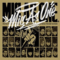 ヒプノシスマイク－Ｄｉｖｉｓｉｏｎ　Ｒａｐ　Ｂａｔｔｌｅ－「ＭＩＣ　ＡＳ　ＯＮＥ」