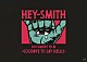 ＨＥＹ－ＳＭＩＴＨ「ＨＥＹ－ＳＭＩＴＨ　Ｄｏｃｕｍｅｎｔ　Ｆｉｌｍ　－Ｇｏｏｄｂｙｅ　Ｔｏ　Ｓａｙ　Ｈｅｌｌｏ－」