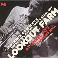 ルックアウト・ファーム「 アット・オンケル・ポーズ・カーネギー・ホール・ハンブルグ　１９７５」