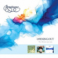 ルネッサンス「 オープニング・アウト　－　ジ・アルバムズ　１９７７－１９７９　３ＣＤ　クラムシェル・ボックス」