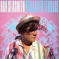 ＲＯＮ　ＳＥＸＳＭＩＴＨ「 ＨＡＮＧＯＶＥＲ　ＴＥＲＲＡＣＥ」