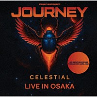 ジャーニー「 セレスティアル　－　ライヴ・イン・大阪　１９８２」