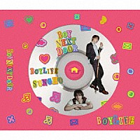 ＢＯＹＮＥＸＴＤＯＯＲ「 ＢＯＹＬＩＦＥ」