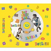 ＢＯＹＮＥＸＴＤＯＯＲ「 ＢＯＹＬＩＦＥ」