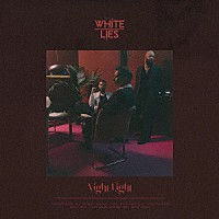 ＷＨＩＴＥ　ＬＩＥＳ「 Ｎｉｇｈｔ　Ｌｉｇｈｔ」