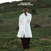 ブラクストン・クック「 ノット・エヴリワン・キャン・ゴー」