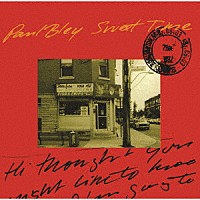 ポール・ブレイ「 スウィート・タイム」