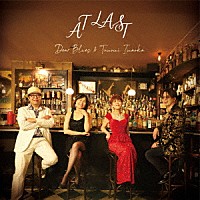 Ｄｅａｒ　Ｂｌｕｅｓ＆今岡友美「 ＡＴ　ＬＡＳＴ」