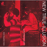 ジョアン・ブラッキーン～クリント・ヒューストン「 ニュー・トゥルー・イリュージョン」