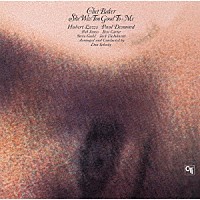 チェット・ベイカー「 シー・ワズ・トゥー・グッド・トゥ・ミー－枯葉－」