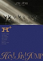 Ｈｅｙ！　Ｓａｙ！　ＪＵＭＰ「 Ｈｅｙ！　Ｓａｙ！　ＪＵＭＰ　ＬＩＶＥ　ＴＯＵＲ　２０２４－２０２５　Ｈ＋」