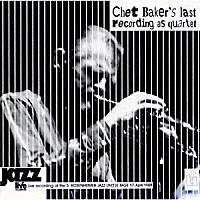 チェット・ベイカー・カルテット「 ライヴ・イン・ローゼンハイム」