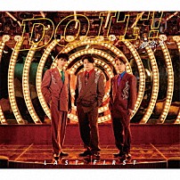 ＬＡＳＴ　ＦＩＲＳＴ 「ＤＯ　ＩＴ！～夢恋人～」