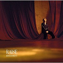 ＫＯＩＣＨＩ　ＤＯＭＯＴＯ 「ＲＡＩＳＥ」