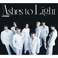 ＡＴＥＥＺ 「Ａｓｈｅｓ　ｔｏ　Ｌｉｇｈｔ」