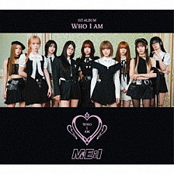 ＭＥ：Ｉ「ＷＨＯ　Ｉ　ＡＭ」