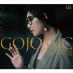 ＧＯＪＯＩＮ　ＲＹＯ「ＧＯＪＯＳＳＩＣ」