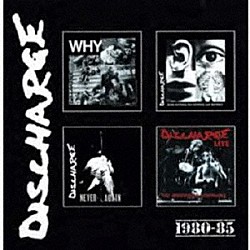 ディスチャージ「１９８０・１９８５」