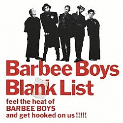 バービーボーイズ「Ｂｌａｎｋ　Ｌｉｓｔ」