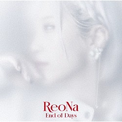 ＲｅｏＮａ「Ｅｎｄ　ｏｆ　Ｄａｙｓ」