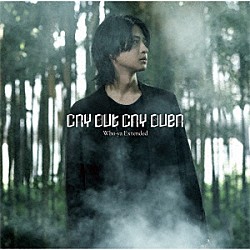 Ｗｈｏ－ｙａ　Ｅｘｔｅｎｄｅｄ「ＣＲＹ　ＯＵＴ　ＣＲＹ　ＯＶＥＲ」