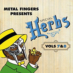 ＭＦ　ＤＯＯＭ「ＭＥＴＡＬ　ＦＩＮＧＥＲＳ　ＰＲＥＳＥＮＴＳ：　ＳＰＥＣＩＡＬ　ＨＥＲＢＳ　ＶＯＬ．　７　＆　８」