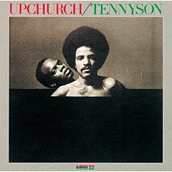 フィル・アップチャーチ テニソン・スティーヴンス「フィル・アップチャーチ＆テニソン・スティーヴンス」