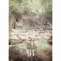 ＳＵＩ「Ｂｌｅｓｓ　ｅｖｅ」