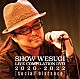 上杉昇「ＳＨＯＷ　ＷＥＳＵＧＩ　ＬＩＶＥ　ＣＯＭＰＩＬＡＴＩＯＮ　ＤＶＤ　２０２０－２０２２　［Ｓｏｃｉａｌ　Ｄｉｓｔａｎｃｅ］」