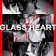 ＴＥＮＢＬＡＮＫ「Ｇｌａｓｓ　Ｈｅａｒｔ」
