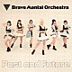 Ｂｒａｖｅ　Ｍｅｎｔａｌ　Ｏｒｃｈｅｓｔｒａ「Ｐａｓｔ　ａｎｄ　Ｆｕｔｕｒｅ」