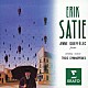アンヌ・ケフェレック カトリーヌ・コラール「サティ：ピアノ作品集」