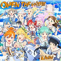 Ｌｉｅｌｌａ！「 ＯＰＥＮ　ＴＨＥ　Ｇ☆ＴＥ！！！」