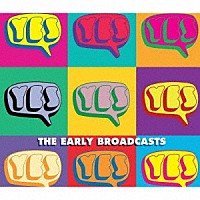 イエス「 ジ・アーリー　ＴＶ　ブロードキャスツ」