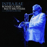 ロニー・キューバー「 インフラ・レイ～ミーツ・ザ・ブラザーズ」