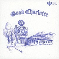 グッド・シャーロット「 モーテル・ドゥ・キャップ」