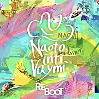 ナオト・インティライミ「 ＲＥＢＯＯＴ」