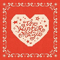 ＩＮＩ 「ＴＨＥ　ＷＩＮＴＥＲ　ＭＡＧＩＣ」