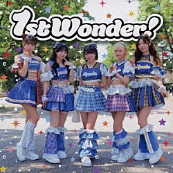 Ｌｉｌｙ　ｗｏｎｄｅｒ「１ｓｔ　Ｗｏｎｄｅｒ！」