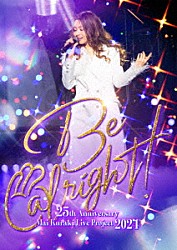 倉木麻衣「２５ｔｈ　Ａｎｎｉｖｅｒｓａｒｙ　Ｍａｉ　Ｋｕｒａｋｉ　Ｌｉｖｅ　Ｐｒｏｊｅｃｔ　２０２４　“Ｂｅ　ａｌｒｉｇｈｔ！”」
